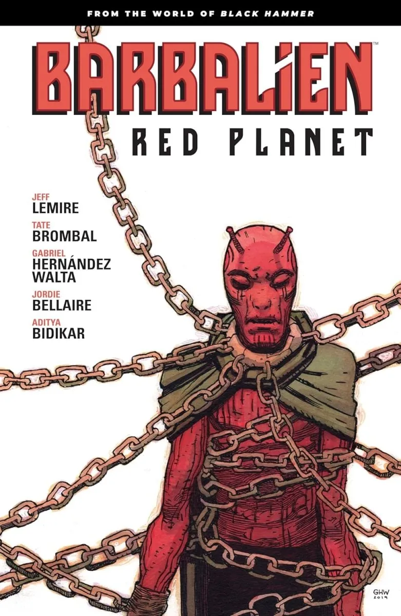 Barbalien: Red Planet--From The World Of Black Hammer TP