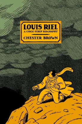 Louis Riel by Chester Brown TP