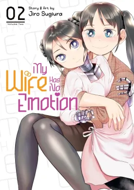 My Wife Has No Emotion GN Vol 02